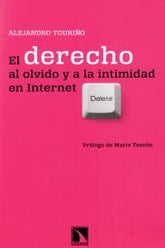 DERECHO AL OLVIDO Y A LA INTIMIDAD EN INTERNETEL - 9788483198803